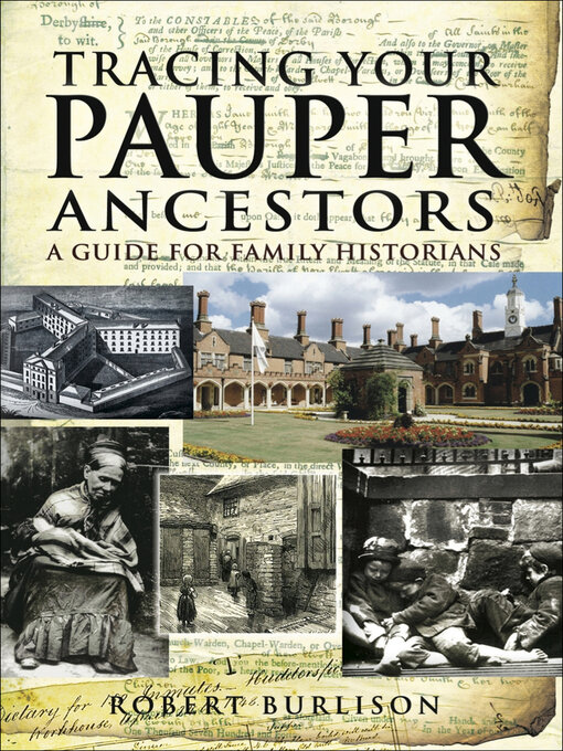 Title details for Tracing Your Pauper Ancestors by Robert Burlison - Available